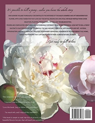 How Not to Kill a Peony: An Owner's Manual by Stephanie J. Weber