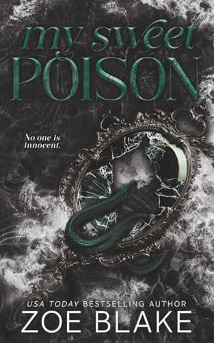 My Sweet Poison: A Gothic Enemies to Lovers Dark Romance by Zoe Blake