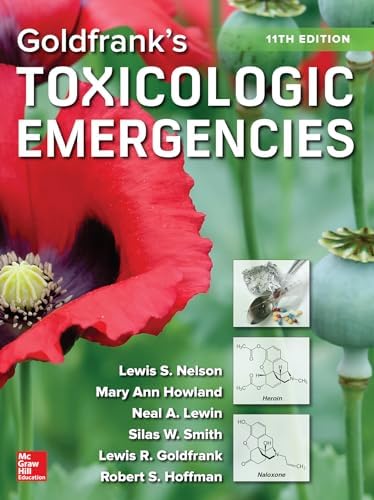 Goldfrank's Toxicologic Emergencies, Eleventh Edition by Lewis S. Nelson