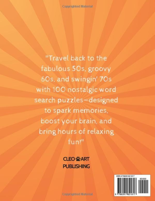 100 Nostalgic Word Search: Large Print Puzzles from the 50s, 60s & 70s for Seniors to Boost Memory, Relax and Enjoy Fun Trivia (Nostalgic Word Search Collection) by Cleo Art