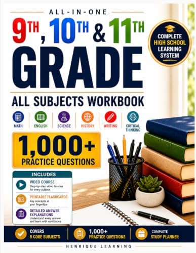9th, 10th and 11th Grade All Subjects Workbook: Comprehensive High School Learning in Math, English, Science, History, Writing & Critical Thinking ... Tests & Answers (Everyday Learning Series) by Henrique Learning
