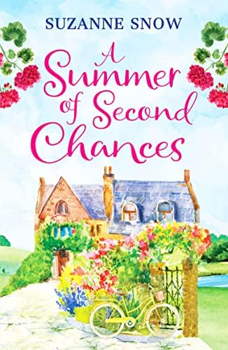 A Summer of Second Chances: An uplifting and feel-good romance to fall in love with (Welcome to Thorndale) by Suzanne Snow