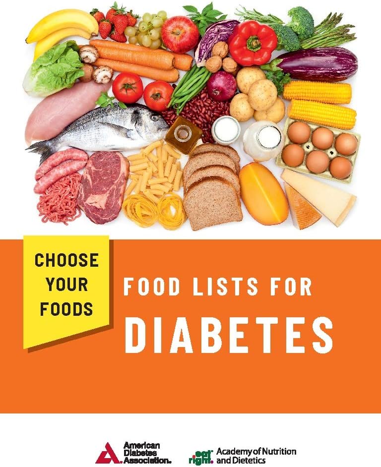 Choose Your Foods: Food Lists for Diabetes by Academy of Nutrition and Dietetics