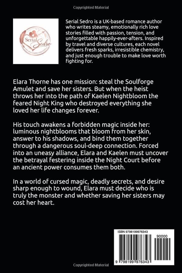 SOULFORGE OF THE NIGHTBLOOM: A Dark Romantasy of Fated Power, Shadow Desire, and Soul-Binding Heat by Serial Sedro
