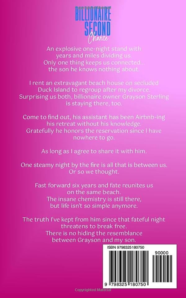 Billionaire Second Chance: A Forced Proximity Secret Baby Romance (Unavailable Billionaires) by Blakely Stone