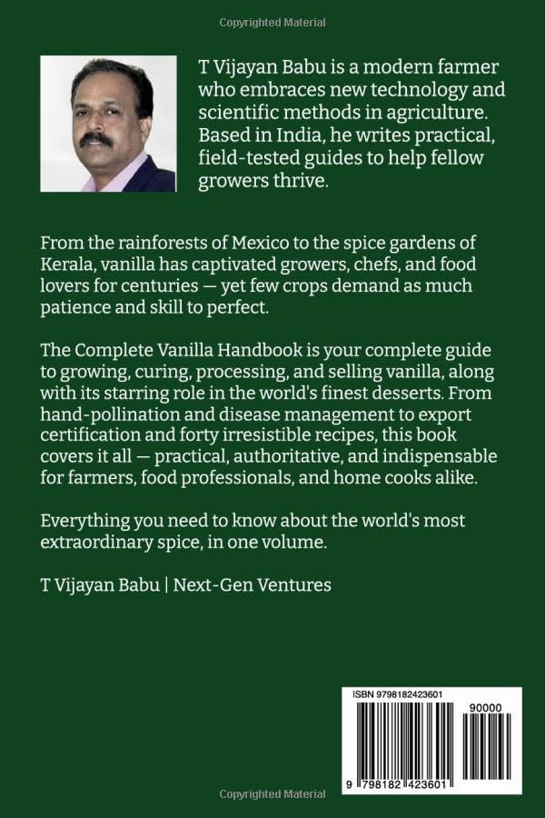 The Complete Vanilla Handbook: From the Vanilla Garden to the Kitchen Table — A Complete by T VIJAYAN BABU