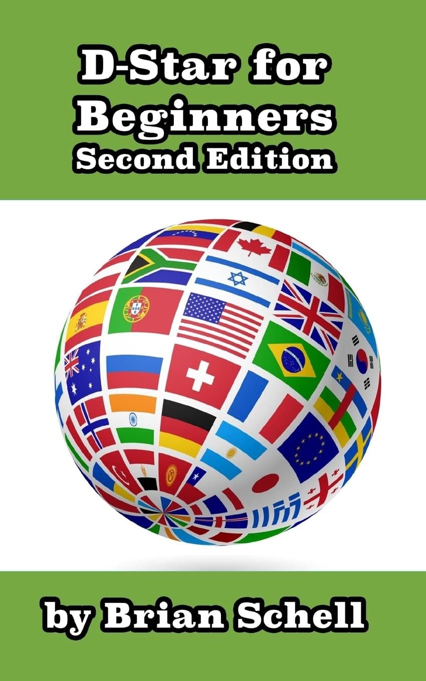 D-Star for Beginners (Amateur Radio for Beginners) by Brian Schell