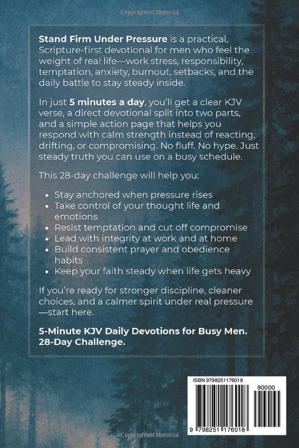 Stand Firm Under Pressure: 5-Minute KJV Daily Devotions for Busy Men: A 28-Day Challenge to Stay Steady Under Stress & Temptation (Stand Firm Devotional Series) by A.R. Allen