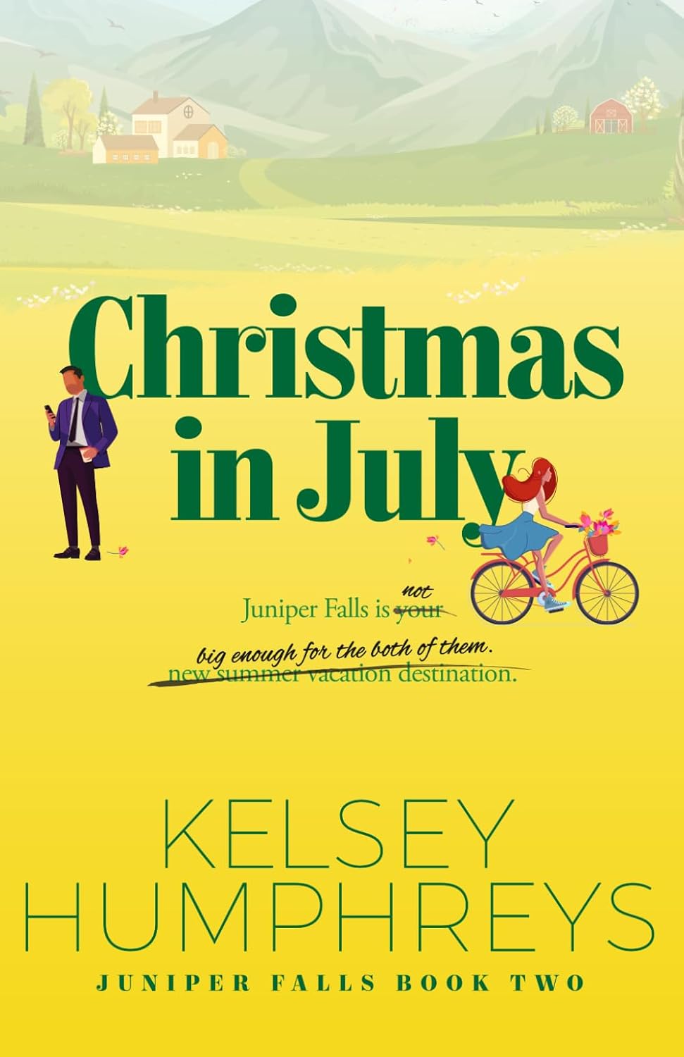 Christmas In July (Juniper Falls) by Kelsey Humphreys