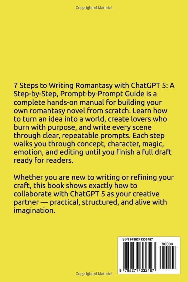 7 Steps to Writing Romantasy with ChatGPT-5: A Step-by-Step, Prompt-by-Prompt Guide (The Writer's Aid) by Kim Miller