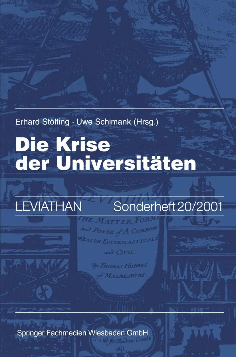 Die Krise der Universitäten (Leviathan Sonderhefte, 20) (German Edition) by Erhard Stölting