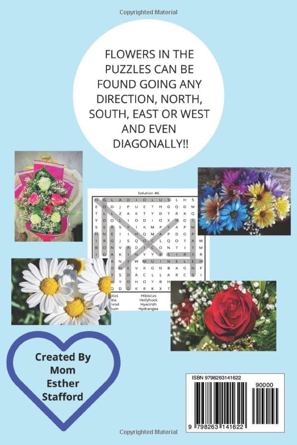 FLOWERS WORD SEARCH PUZZLE BOOK FOR ADULTS AND SENIORS: IN SEARCH FOR 500 DIFFERENT FLOWERS IN 50 PUZZLES WITH SOLUTIONS AT THE END OF THE BOOK EASY TO FIND by MOM ESTHER STAFFORD