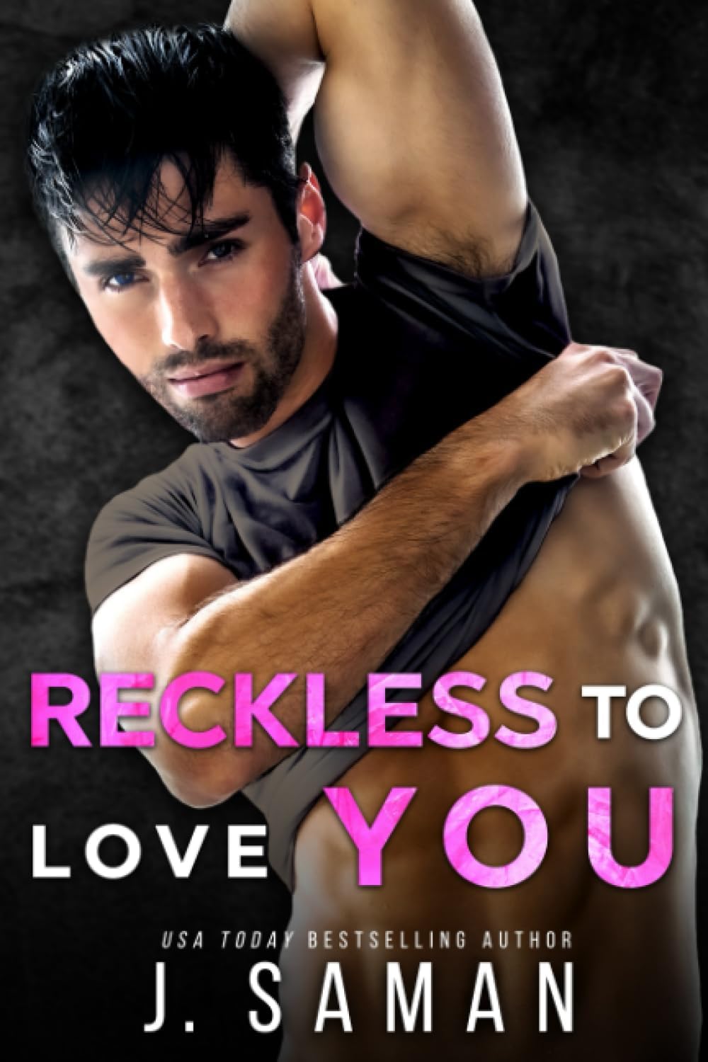 Reckless to Love You: A Friends to Lovers Second Chance Romance (Wild Love) by J. Saman