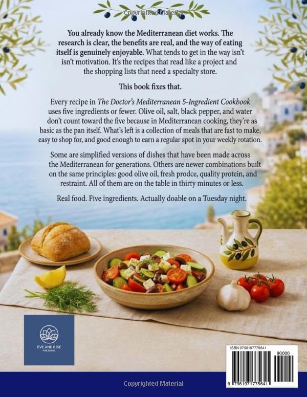 The Doctor's Mediterranean 5-Ingredient Cookbook: Simple, Fast Recipes for Everyday Healthy Eating (The Mediterranean Diet Series) by Dr Rebecca Lewis