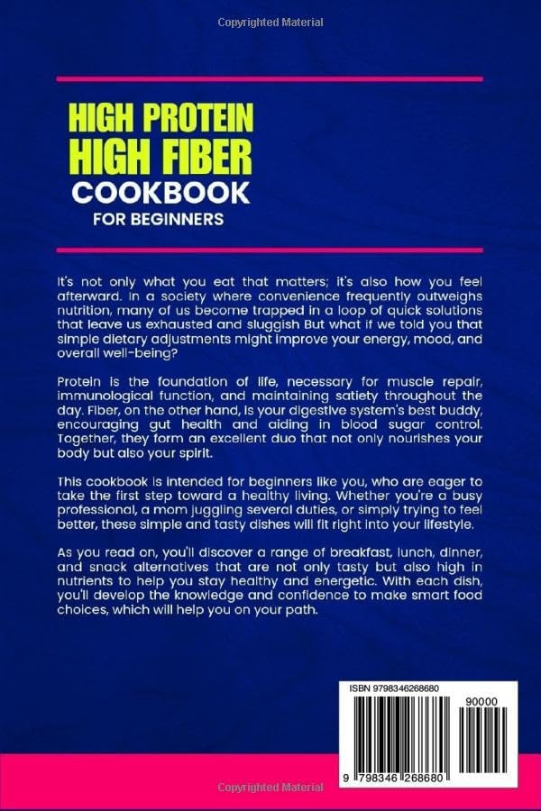 HIGH PROTEIN HIGH FIBER COOKBOOK FOR BEGINNERS: Easy and Delicious Recipes to Boost Your Health and Energy (Including a 7-Day Meal Plan) by Zoe Hawthorne