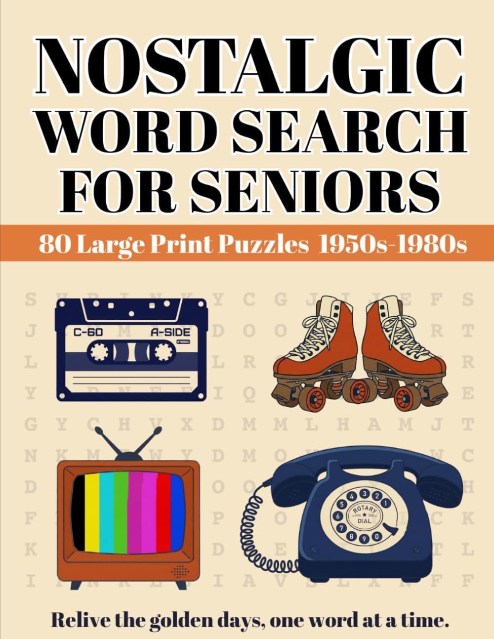 Nostalgic Word Search for Seniors: 80 Large Print Puzzles • 1950s-1980s by Jacob Hancock