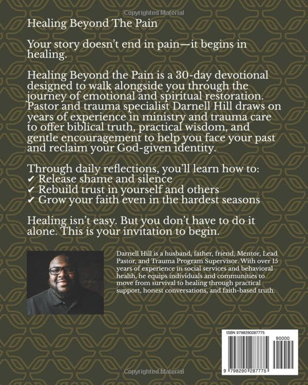 Healing Beyond the Pain - 30 Day Devotional: Daily Reflections for healing, hope and restoration by Darnell Hill ~ MSML