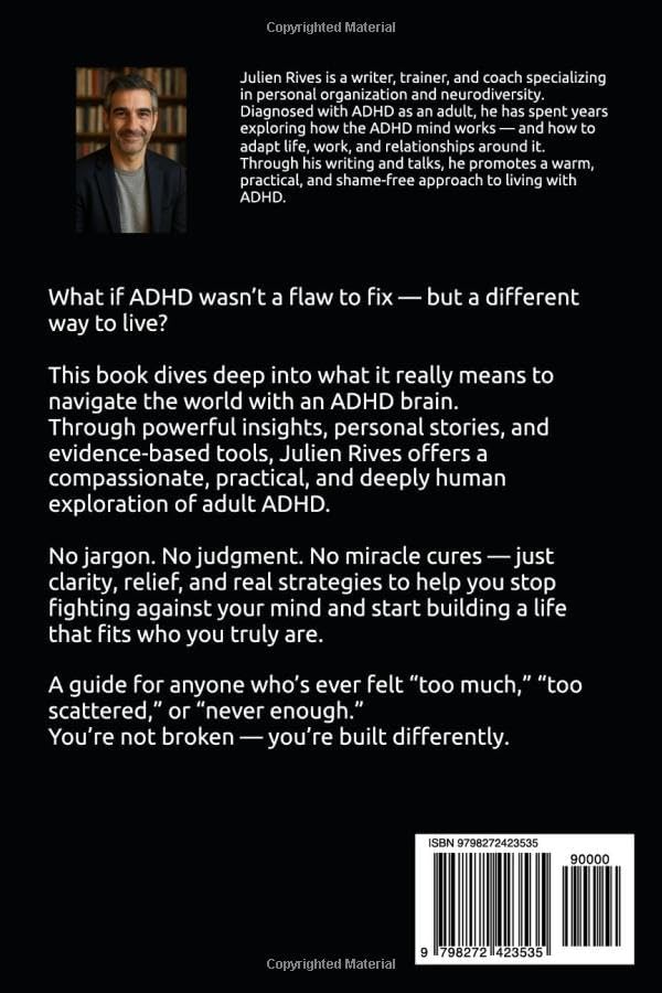 ADHD & Depression Aren’t Your Fault: Not Lazy, Just Wired Differently by Julien Rives