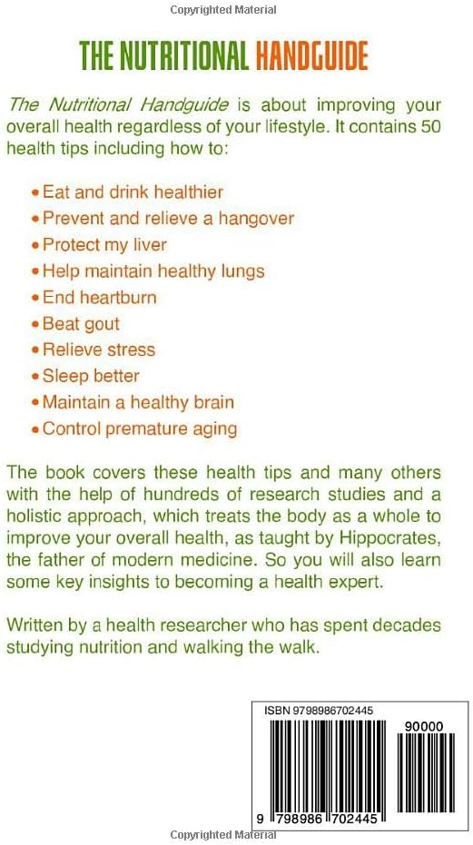The Nutritional Handguide: 50 Research-Backed Health Tips - Your Go-To Wellness Guide To Healthy Aging by J.E. Miller