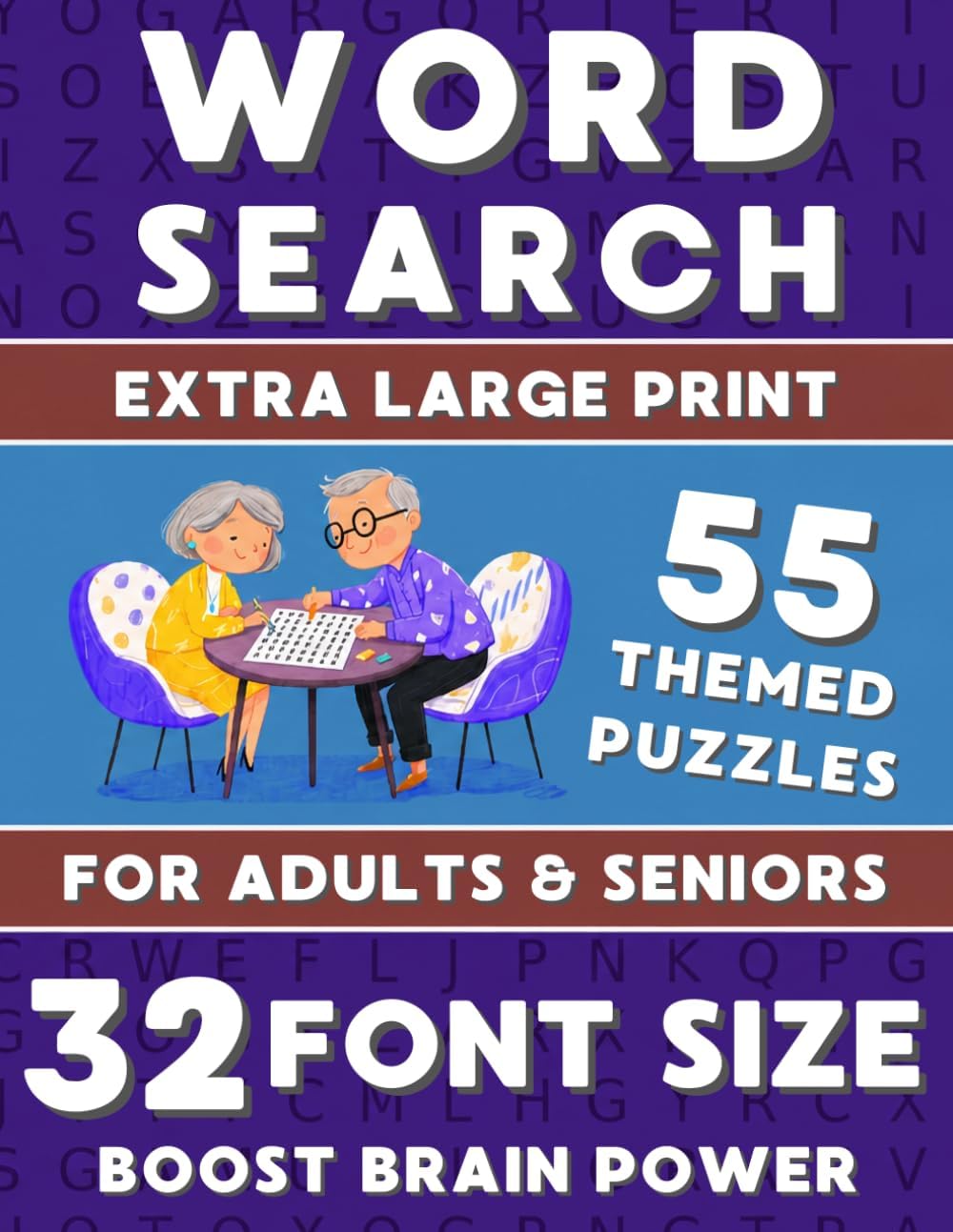 Extra Large Print Word Search Book "Boost Brainpower" for Adults & Seniors.: 32 Fond Size Word Puzzles with Full Solutions. 55 Themes with 1330 Words. by BY THE WINDOW PRODUCTION