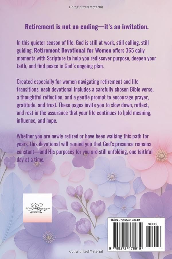 Retirement Devotional for Women: 365 Daily Moments With Scripture To Rediscover Purpose, Cultivate Belonging & Walk Confidently In God's Ongoing Plan (Evergreen Spirit Devotions) by Sidney & Renee