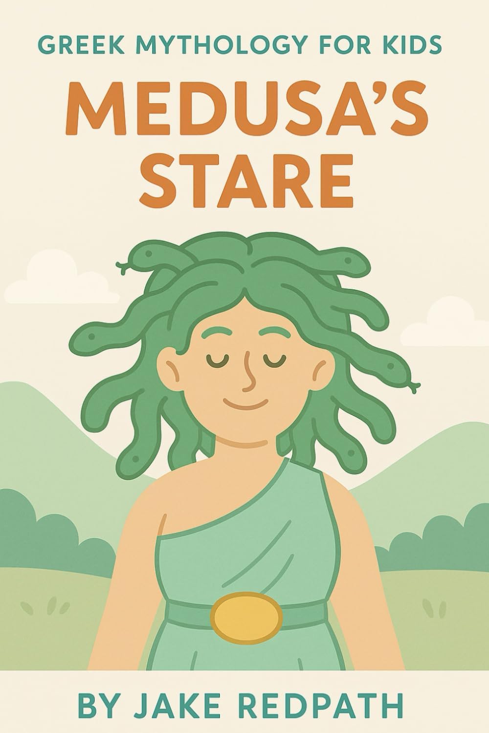 Medusa's Stare (Greek Mythology for Kids) by Mr Jake Redpath