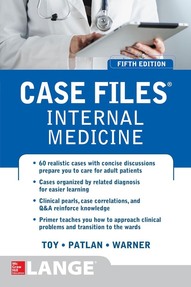 Case Files Internal Medicine, Fifth Edition (LANGE Case Files) by Eugene Toy