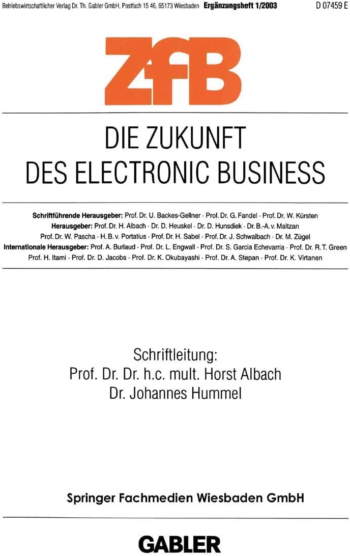 Die Zukunft des Electronic Business (ZfB Special Issue) (German Edition) by Horst Albach