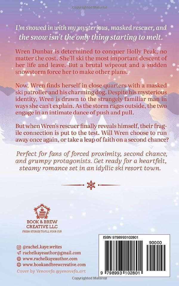 Snowed in with Ski Patrol: A Second Chance Winter Romance by Rachel Kaye