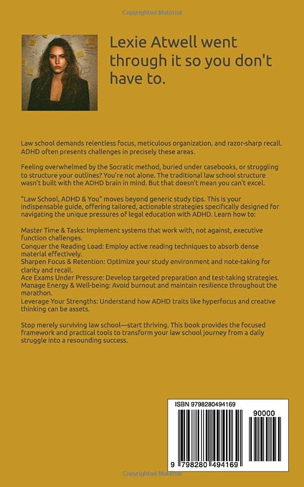 Law School, ADHD & You: Tailored Approaches for the Law School Journey by Lexie Atwell
