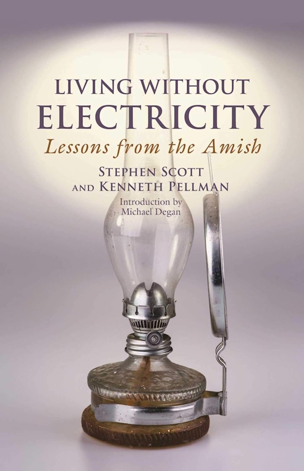 Living Without Electricity: Lessons from the Amish by Stephen Scott