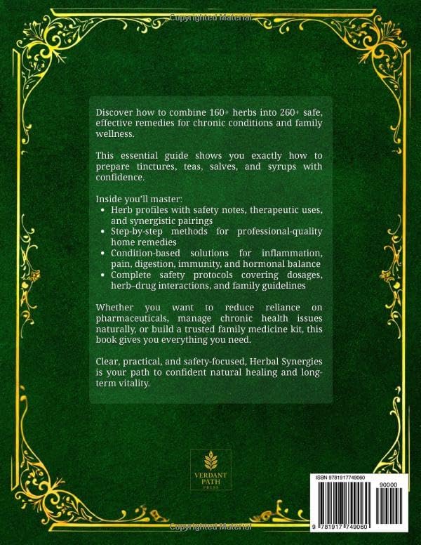 Herbal Synergies: A Comprehensive Guide to Healing Common & Chronic Ailments Through Herbal Combinations and Natural Remedies by Elena T. Rivers