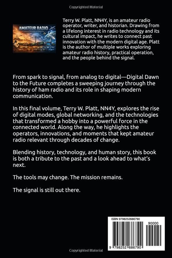 Digital Dawn to the Future: Amateur Radio in the Computer and Internet Age (Ham Radio Books by NN4Y) by Terry W. Platt NN4Y