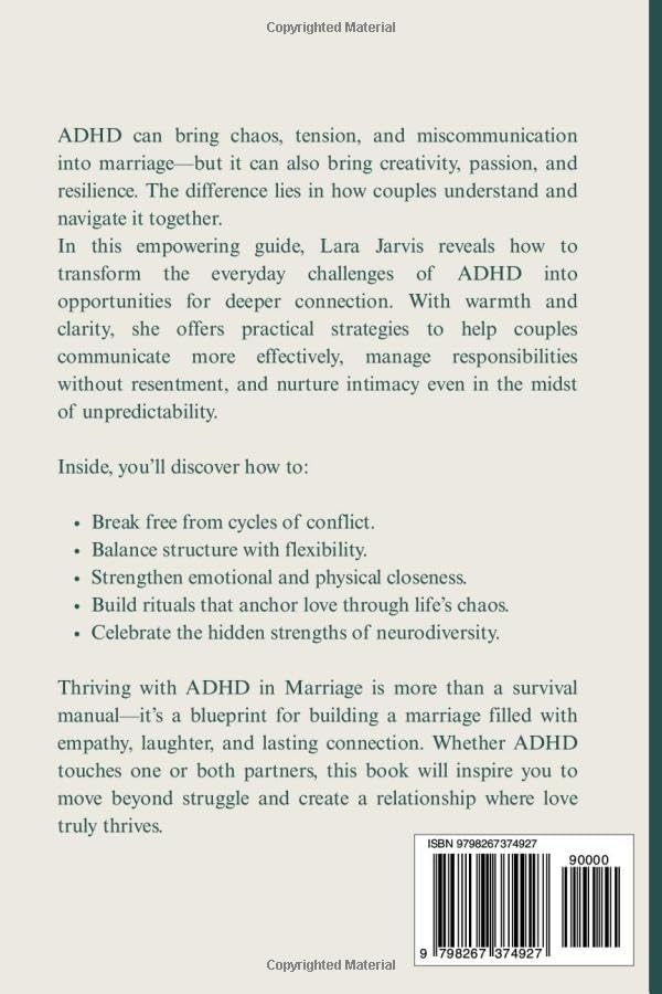 Thriving with ADHD in Marriage: Navigating Love, Communication, and Neurodiversity with Strength by Lara Jarvis