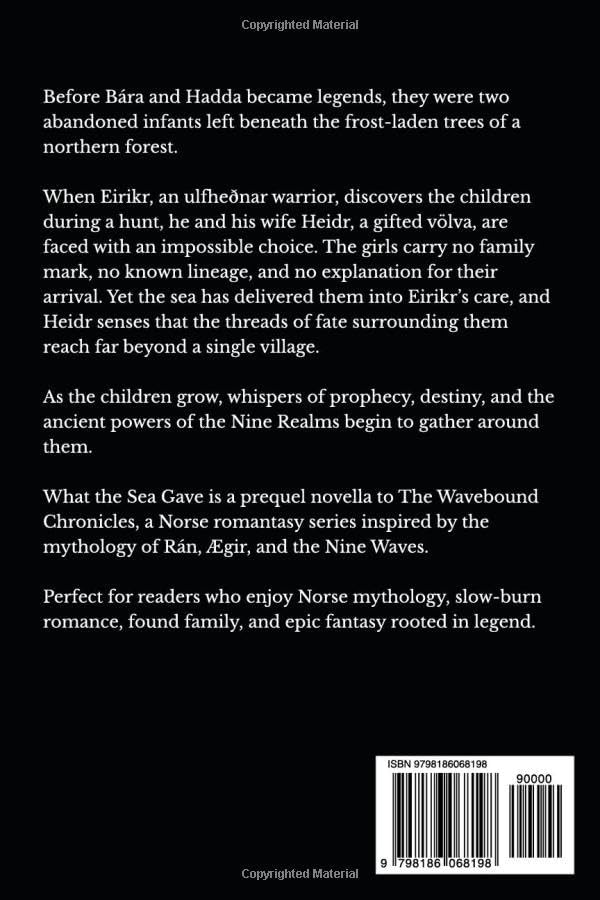 What The Sea Gave: A Wavebound Chronicles Prequel by Kára Svipul