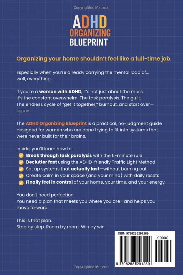 ADHD Organizing Blueprint: The ADHD Woman’s No-Guilt Guide to Decluttering, Organizing & Finally Feeling in Control (ADHD Women Thrive) by Winter Shaw