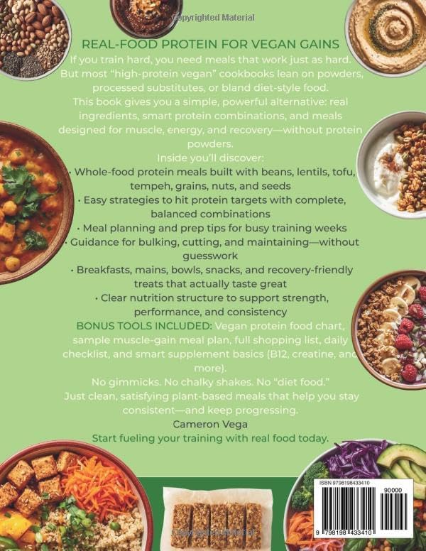 The Vegan Bodybuilding High-Protein Cookbook: Build Muscle and Recover Faster with Real-Food Meals—No Powders, Just Plant-Based Fuel by Cameron Vega