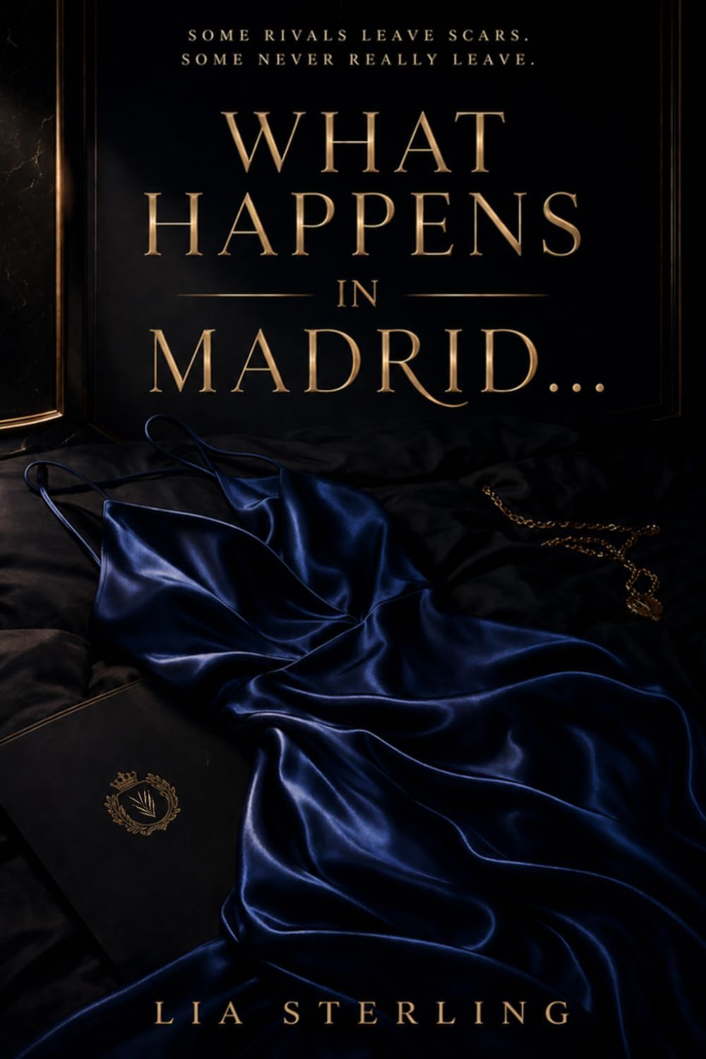 What Happens in Madrid...: An Enemies to Lovers Billionaire Boss Romance by Lia Sterling