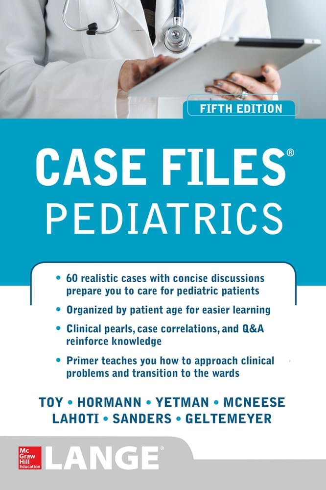Case Files Pediatrics, Fifth Edition by Eugene Toy