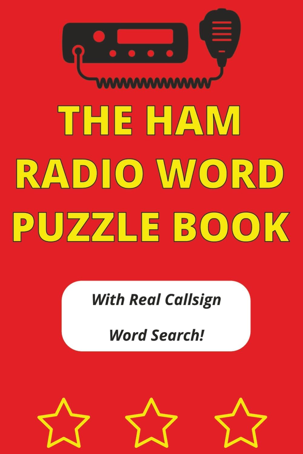 The Ham Radio Word Puzzle Book: With Real Callsign Word Search! by James Strausberg