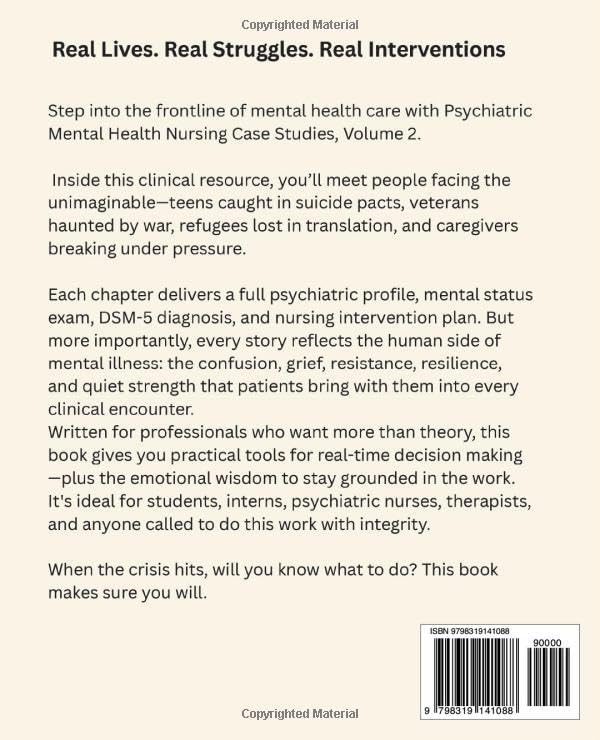 Psychiatric Mental Health Nursing Case Studies, Volume 2: 100 Clinical Scenarios in Trauma, Substance Use, Neurodevelopmental & Cognitive Disorders, ... Assessments, DSM-5 Diagnoses & Care Plans by Megan Kristi Nelson