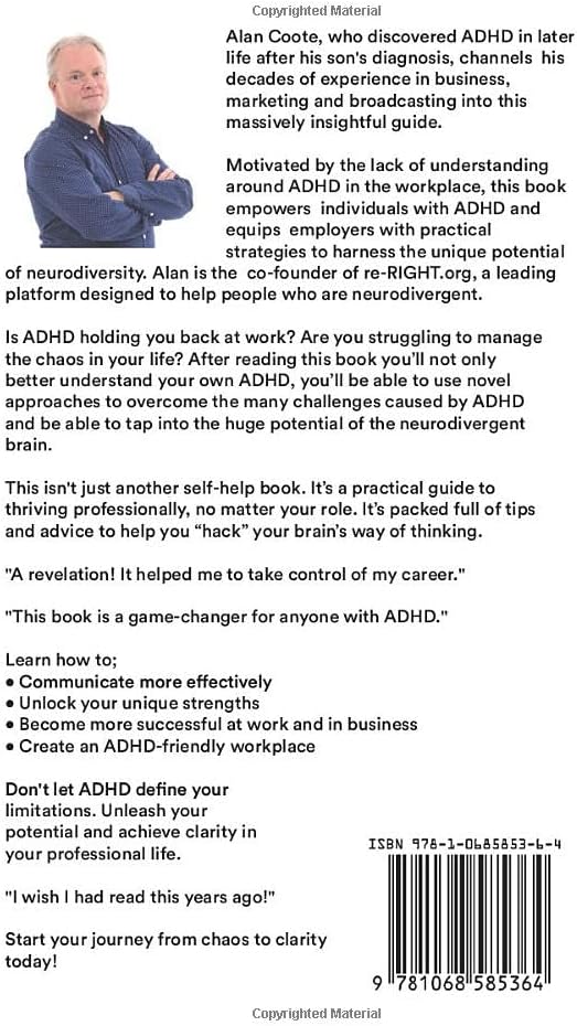 ADHD: Chaos to Clarity: Harnessing the Power of ADHD. Success at Work and in Business by MR Alan Coote