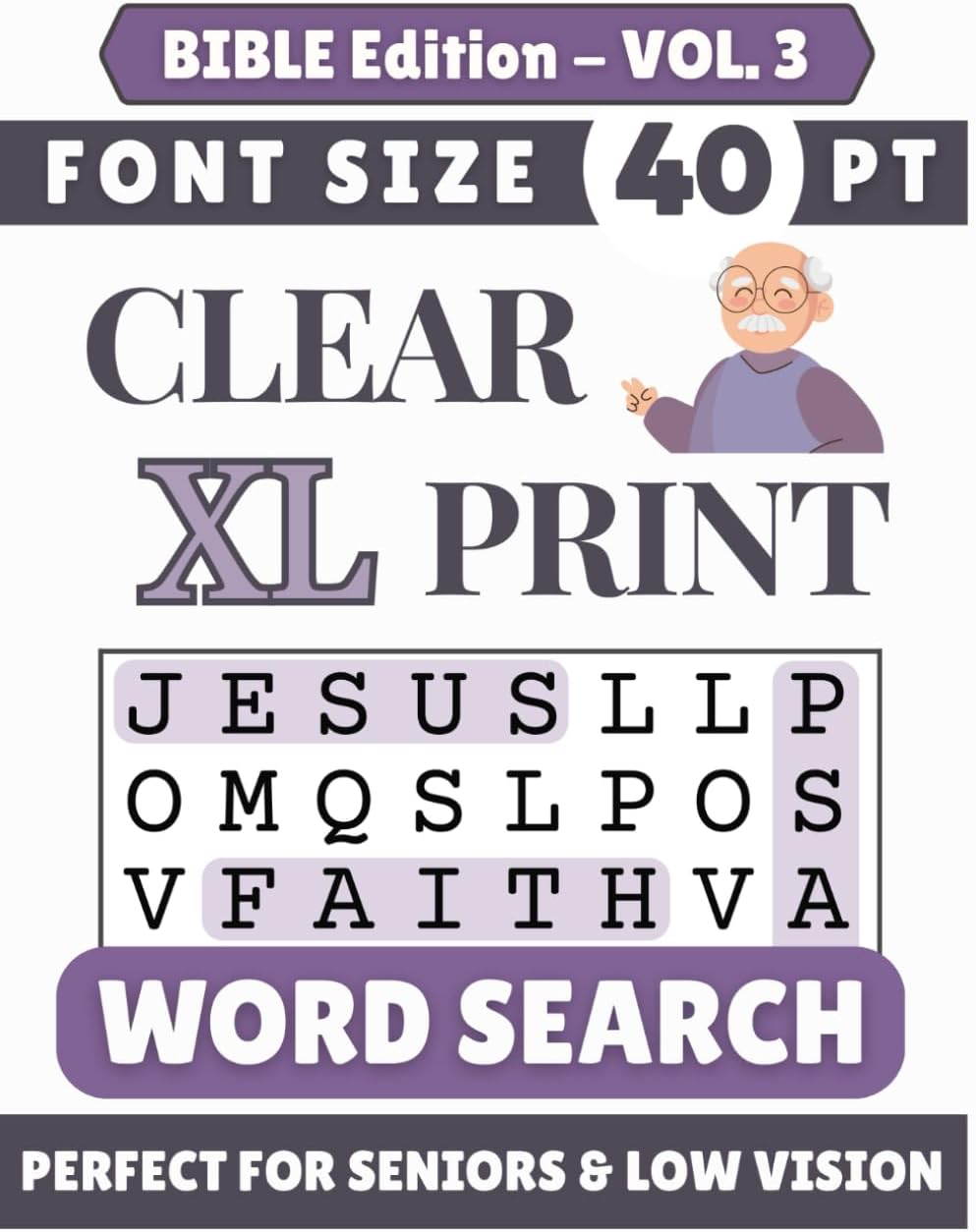 Clear XL 40-pt Print Bible Word Search (VOL. 3): Designed for Seniors | 60 Bible Themed Puzzles | 8.5x11 Inches | Thoughtful Gift for Parents, Grandparents & Loved Ones (Clear XL Print Word Search) by SG Books