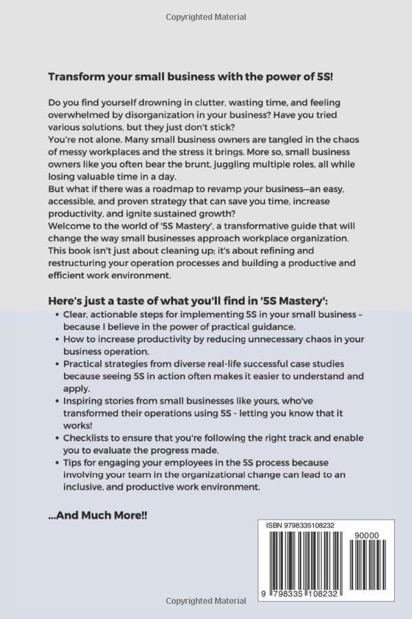 5S Mastery: A Step-by-Step Guide to Optimize Workplace Organization, Improve Morale, and Increase Productivity (Mastery Series) by Steve M. Beauchamp