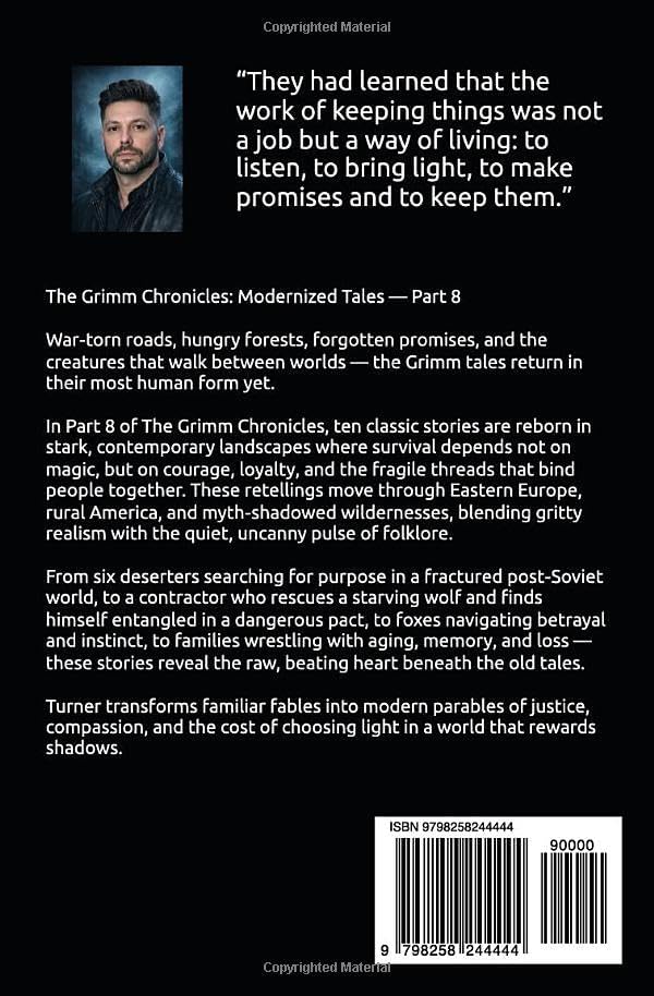 The Grimm Chronicles: Modernized Tales: Part 8 by Adrian Turner