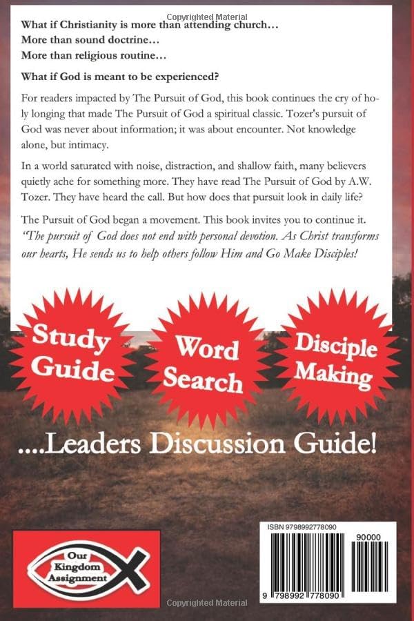 The Pursuit of God (Annotated): A Modern Study Guide to A. W. Tozer's Classic on Abiding in Christ and Making Disciples by A W Tozer