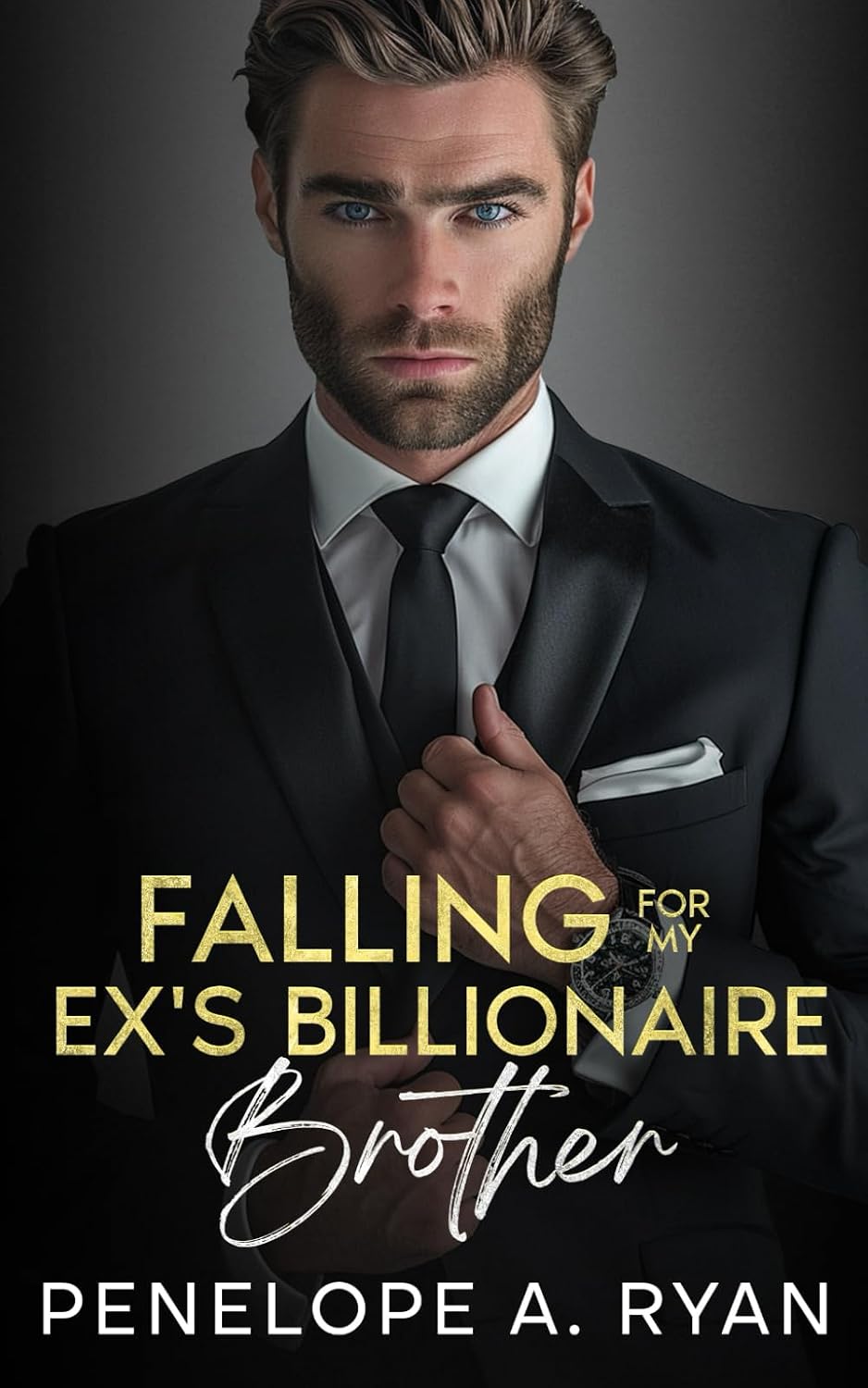 Falling for My Ex's Billionaire Brother: An Enemies to Lovers Off-Limits Romance (The Ivanov Brothers) by Penelope A. Ryan