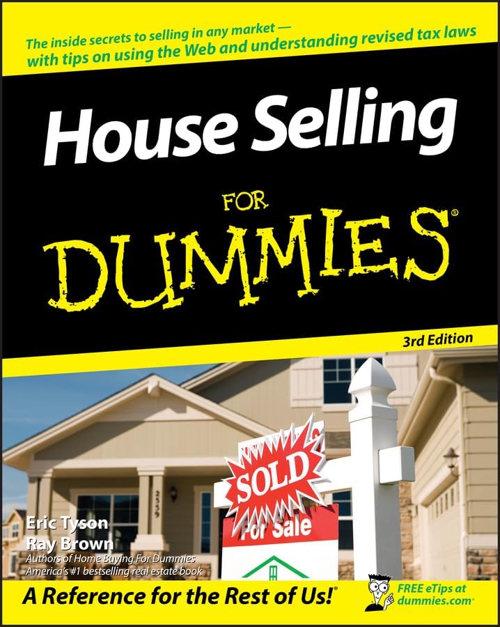 House Selling For Dummies, 3rd edition by Eric Tyson