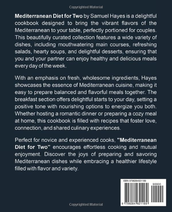 The Mediterranean Diet Cookbook For Two: Simple and Healthy Recipes for Everyday Enjoyment and Satisfying, Balanced Plates by Samuel Hayes