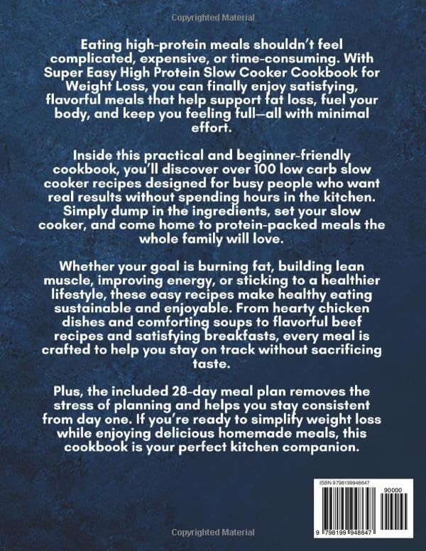 Super Easy High Protein Slow Cooker Cookbook for Weight Loss: 100+ Quick and Delicious Low Carb Dump-and-Go Recipes with a 28 Day Meal Plan to Burn Fat, Stay Full & Build Lean Muscle by Orion Vale